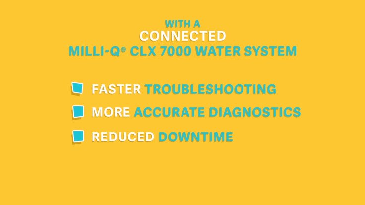 Shows initial slide of presentation. Text is "With a connected Milli-Q® CLX 7000 water system, faster troubleshooting, more accurate diagnostics, reduced downtime"