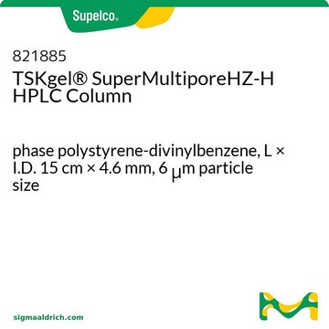 TSK-GEL&#174; 体积排阻（H 类型）HPLC 色谱柱 phase polystyrene-divinylbenzene, L × I.D. 15&#160;cm × 4.6&#160;mm, 6&#160;&#956;m particle size