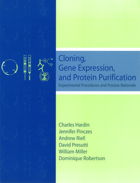 Cloning, Gene Expression, and Protein Purification: Experimental Procedures and Process Rationale structured around 20 experiments