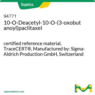 10-O-Deacetyl-10-O-(3-oxobutanoyl)paclitaxel certified reference material, TraceCERT&#174;, Manufactured by: Sigma-Aldrich Production GmbH, Switzerland